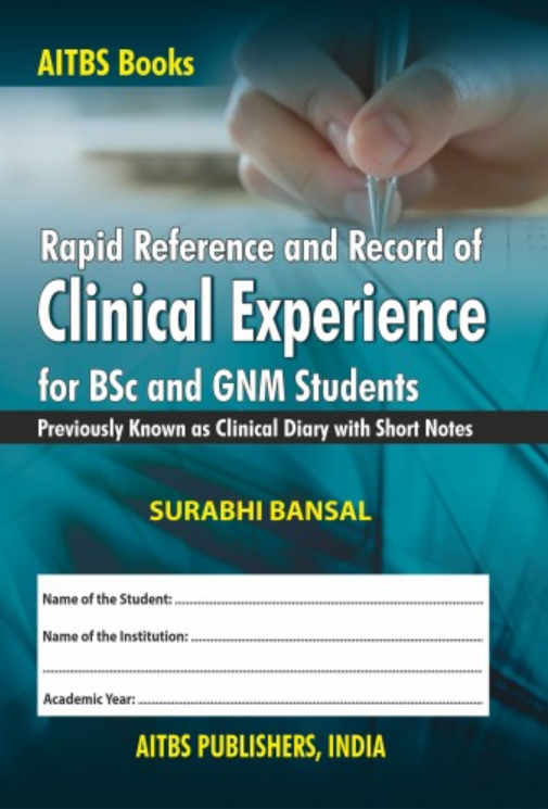 Rapid Reference and Record of Clinical Experience for B.Sc and GNM Students, 2/Ed.
